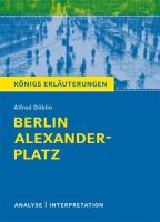 Königs Erläuterungen – Berlin Alexanderplatz