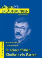Königs Erläuterungen – In seiner frühen Kindheit ein Garten