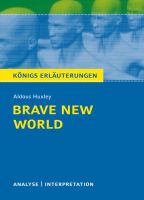 Königs Erläuterungen – Brave New World (Schöne neue Welt)