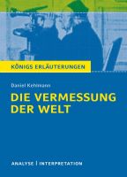 Königs Erläuterungen – Die Vermessung der Welt