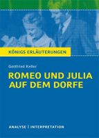 Königs Erläuterungen – Romeo und Julia auf dem Dorfe