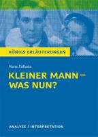 Königs Erläuterungen – Kleiner Mann – was nun?