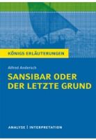Königs Erläuterungen – Sansibar oder der letzte Grund